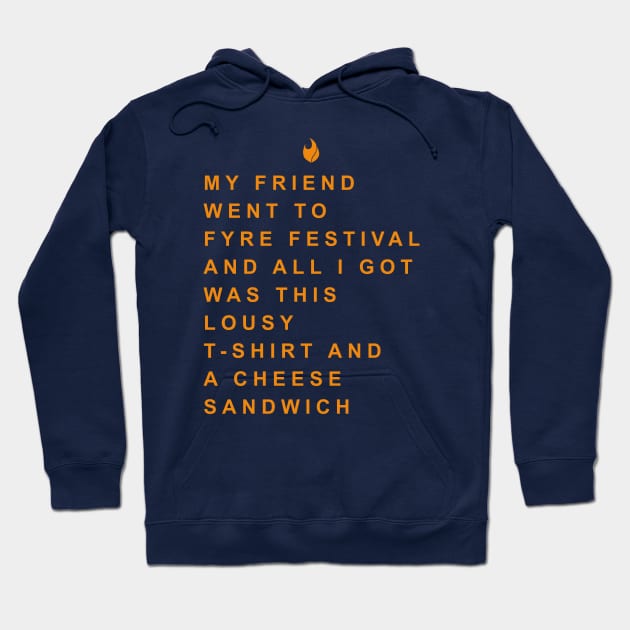 Fyre Souvenir Hoodie by drewbacca